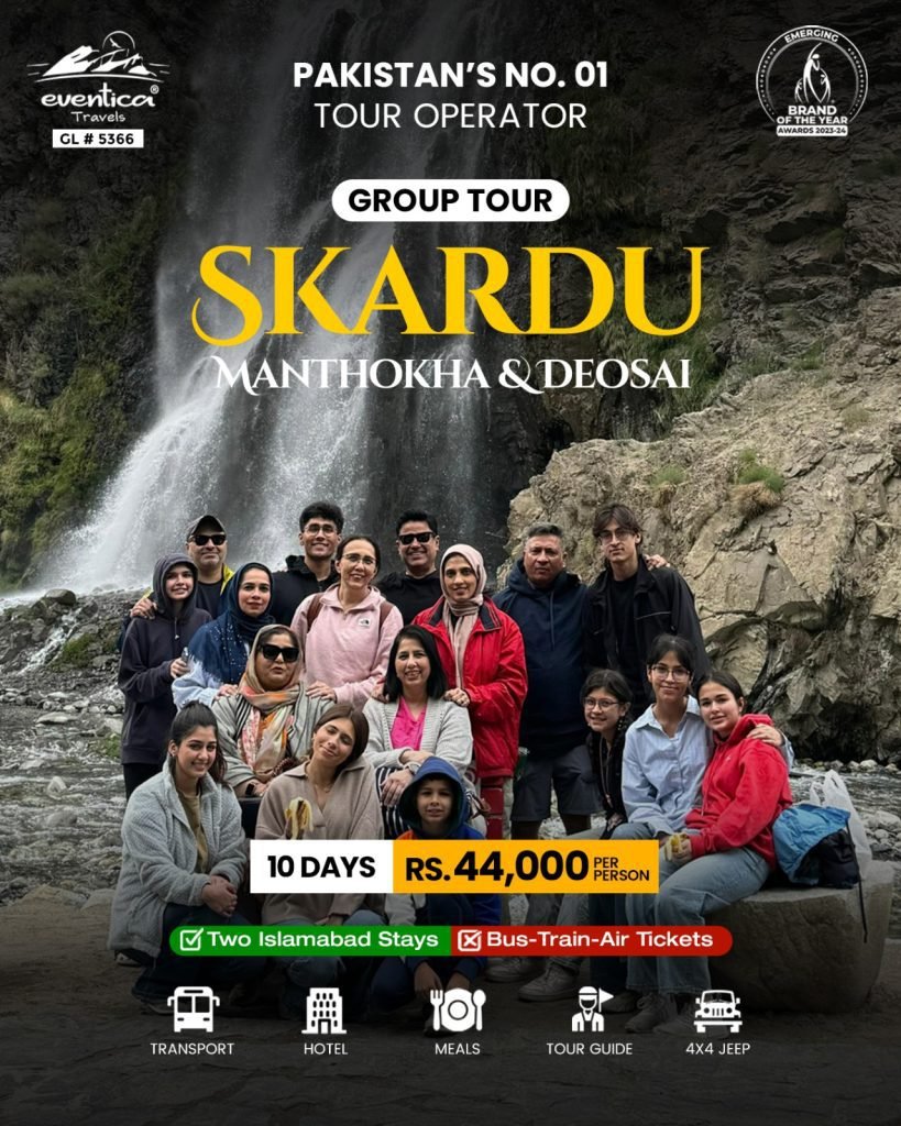 Skardu Deosai Shigar-Via Naran Group Tour