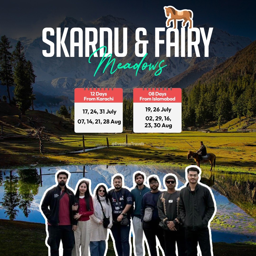 Skardu and Fairy Medows